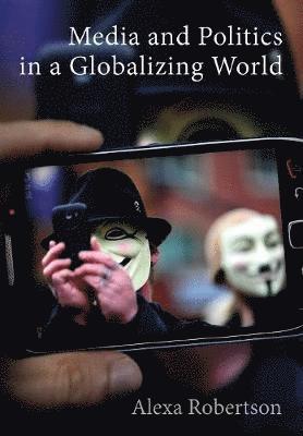 Media and Politics in a Globalizing World