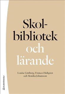 Skolbibliotek och lärande
