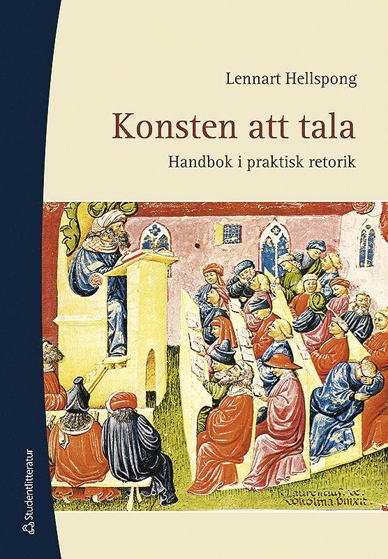 Konsten att tala : handbok i praktisk retorik