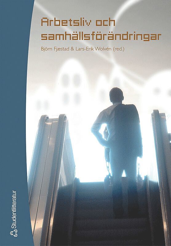 Arbetsliv och samhällsförändringar