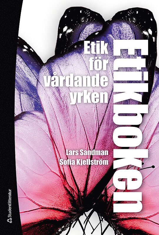 Etikboken : etik för vårdande yrken (bok + digital produkt)