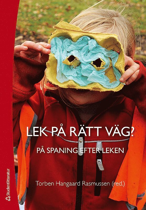 Lek på rätt väg? : på spaning efter leken