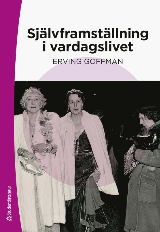 Självframställning i vardagslivet