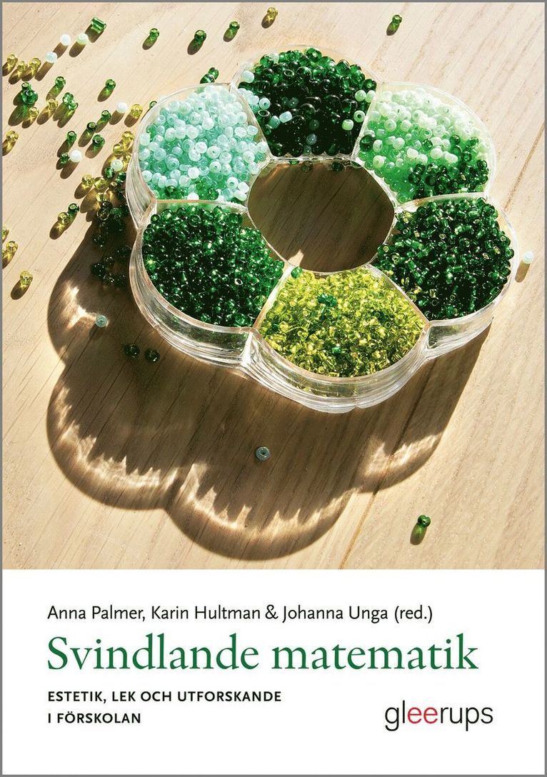 Svindlande matematik : Estetik, lek och utforskande i förskolan