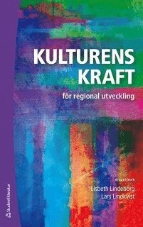 Kulturens kraft för regional utveckling
