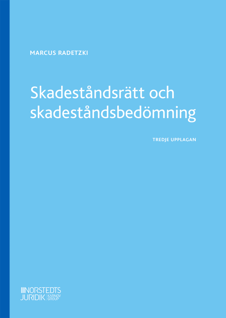 Skadeståndsrätt och skadeståndsbedömning