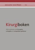Kirurgiboken: Vård av patienter med kirurgiska, urologiska och ortopediska sjukdomar