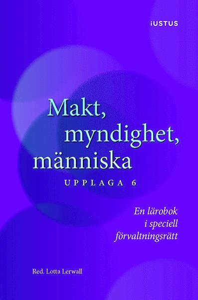 Makt, myndighet, människa : en lärobok i speciell förvaltningsrätt