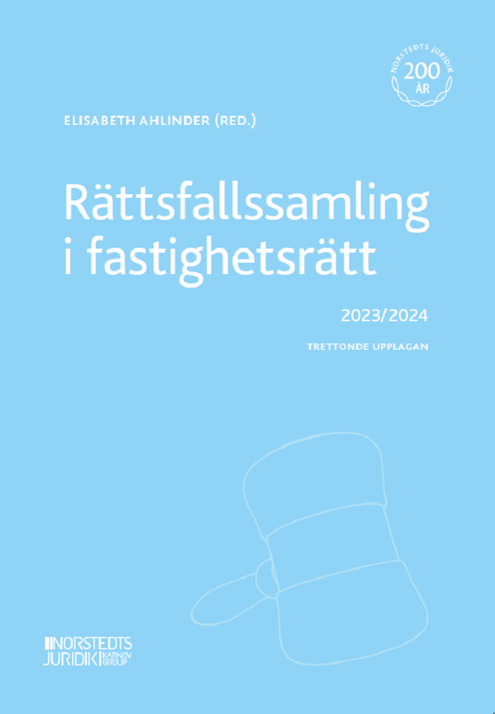 Rättsfallssamling i fastighetsrätt : 2023/2024