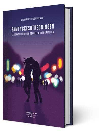 Samtyckesutredningen med förslag till skydd för den sexuella integriteten