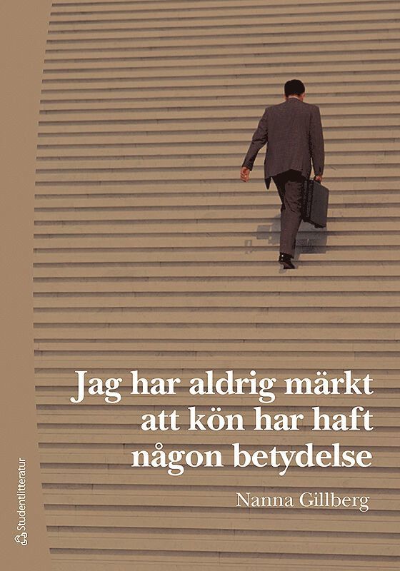 Jag har aldrig märkt att kön har haft någon betydelse