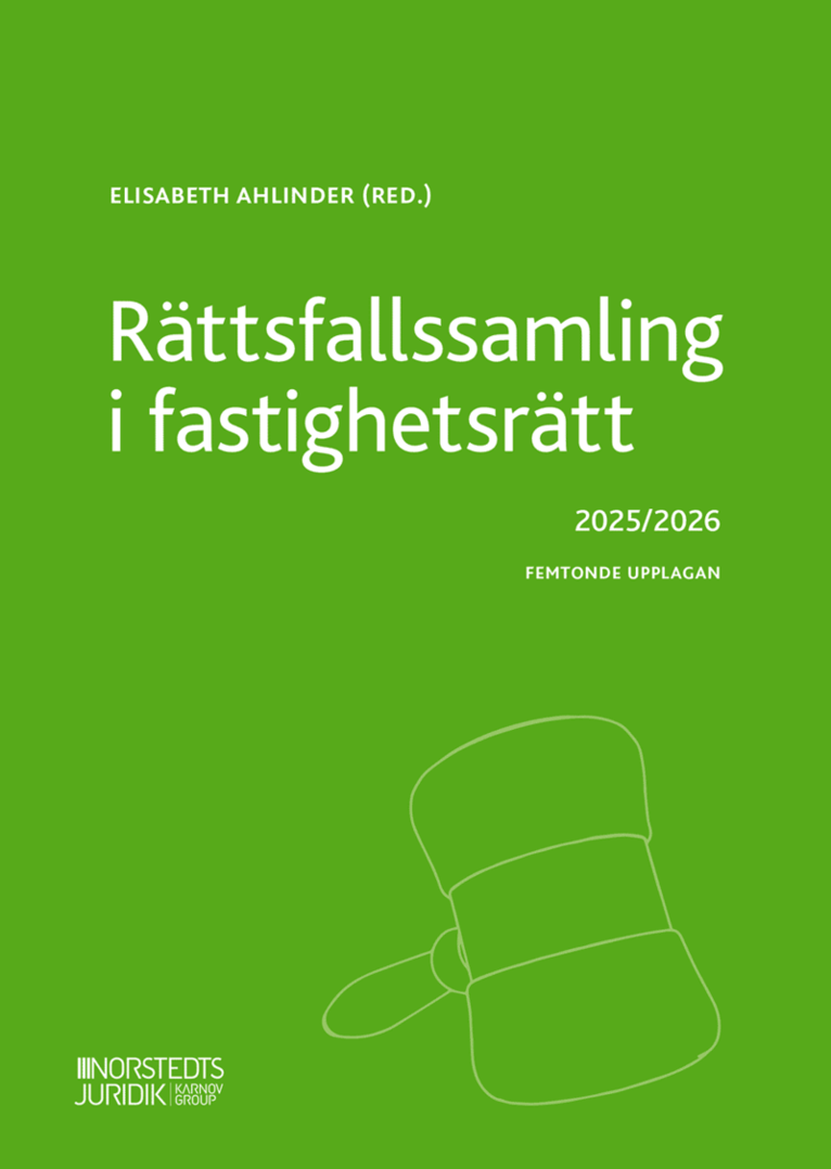 Rättsfallssamling i fastighetsrätt : 2025/2026