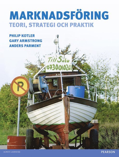 Marknadsföring: teori, strategi och praktik
