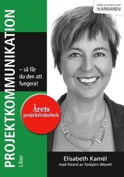 Projektkommunikation : så får du den att fungera