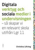 Digitala verktyg och sociala medier i undervisningen: