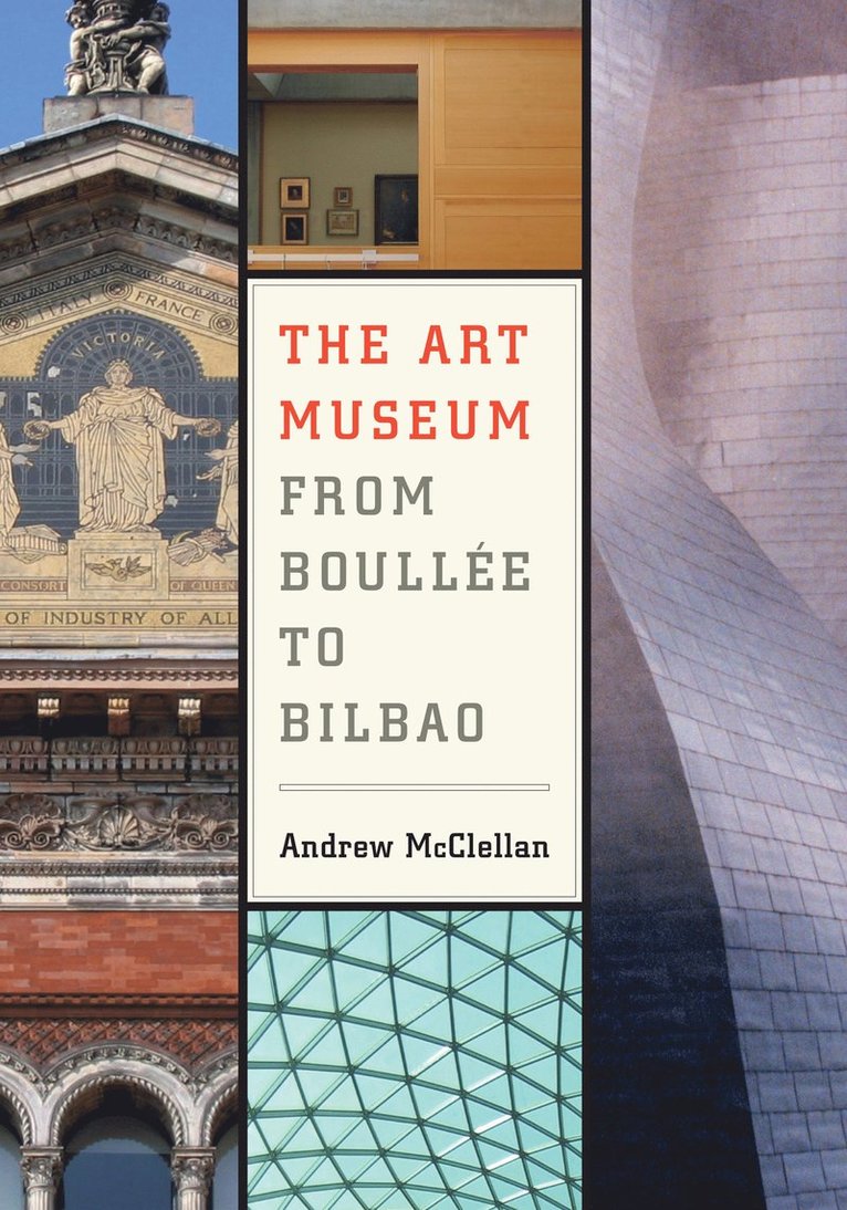 Art Museum from Boullee to Bilbao