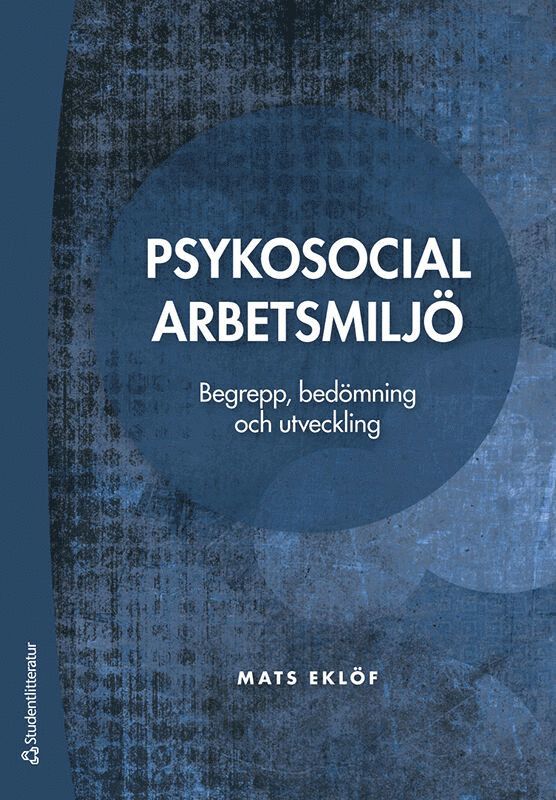Psykosocial arbetsmiljö : begrepp, bedömning och utveckling
