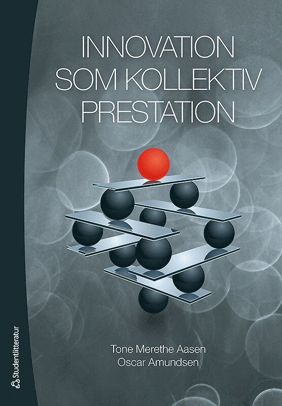 Innovation som kollektiv prestation