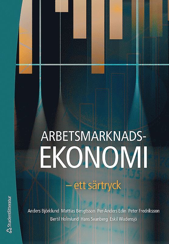 Arbetsmarknadsekonomi : ett särtryck