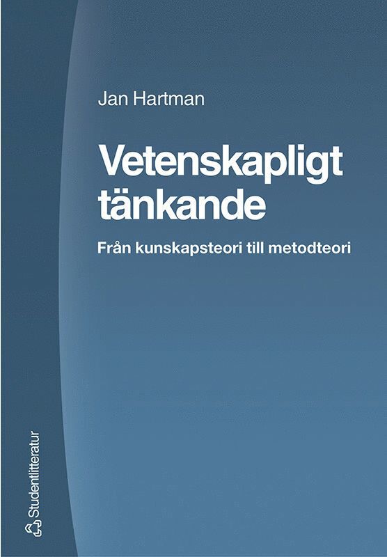 Vetenskapligt tänkande : från kunskapsteori till metodteori