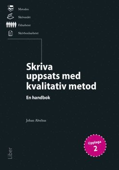 Skriva uppsats med kvalitativ metod : en handbok