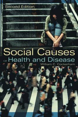 Social Causes of Health and Disease