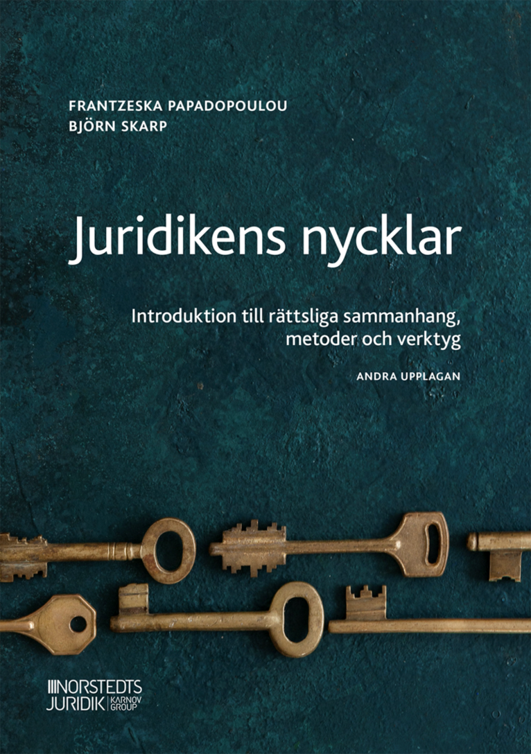 Juridikens nycklar : introduktion till rättsliga sammanhang, metoder och verktyg